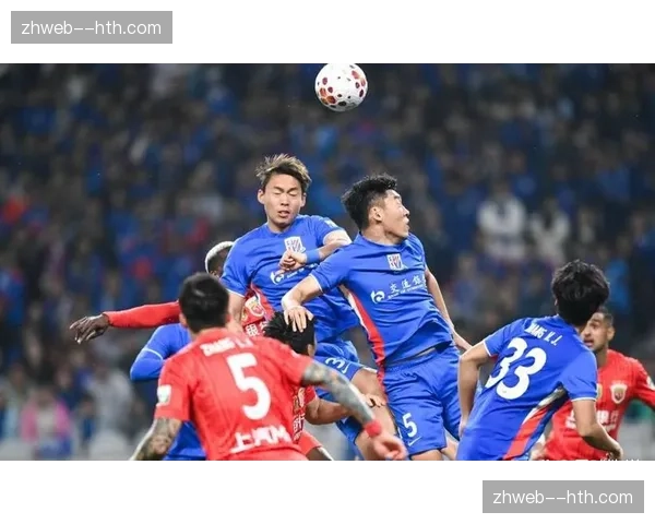 上海申花五连胜零失球 后防线组织严密成取胜关键